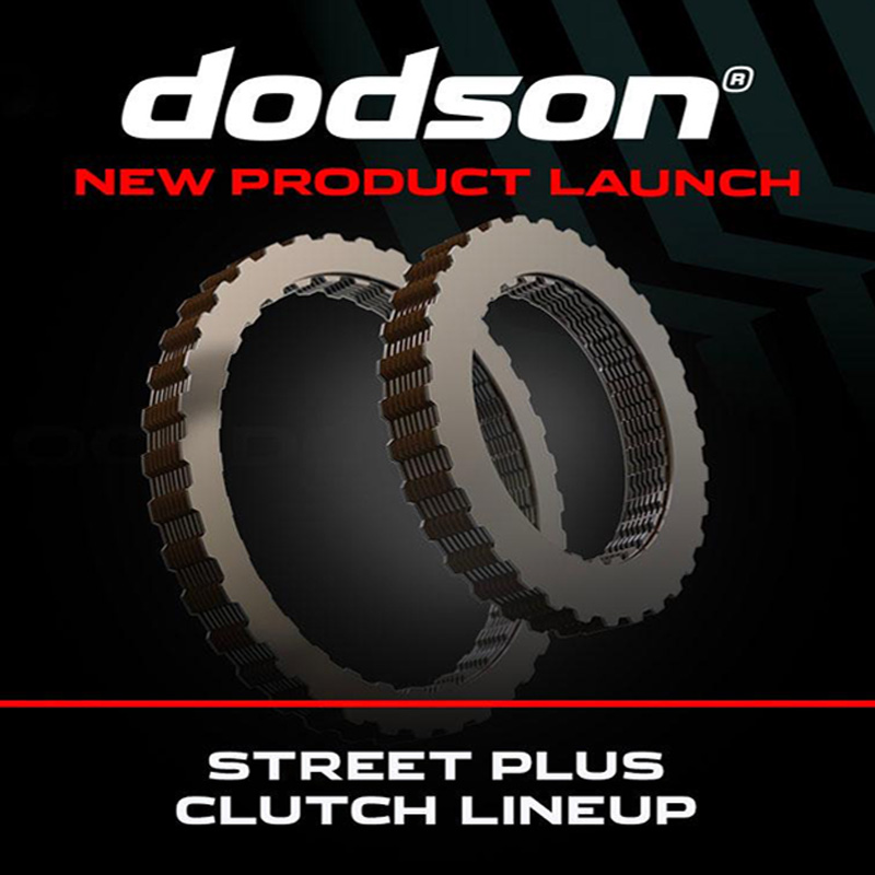 Dodson NEW Street Plus Clutch Lineup Released